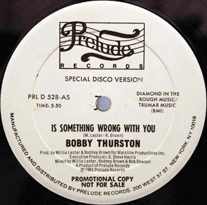 BOBBY THURSTON / ボビー・サーストン / IS SOMETHING WRONG WITH YOU
