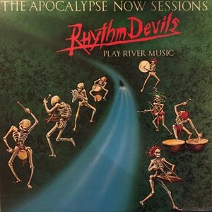 RHYTHM DEVILS / APOCALYPSE NOW SESSIONS
