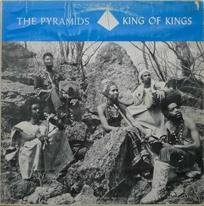 PYRAMIDS (70's FREE JAZZ) / KING OF KINGS