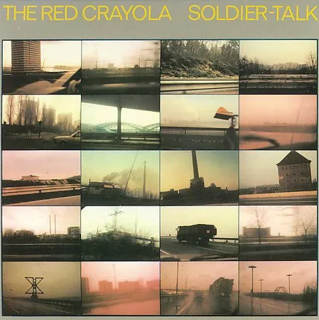 RED CRAYOLA (RED KRAYOLA) / レッド・クレイオラ / SOLDIER TALK