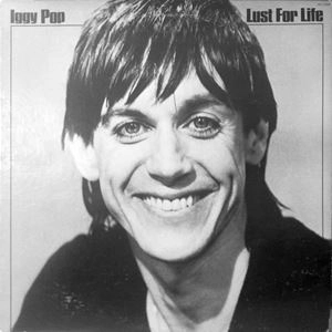 IGGY POP / STOOGES (IGGY & THE STOOGES) / イギー・ポップ / イギー&ザ・ストゥージズ / LUST FOR LIFE