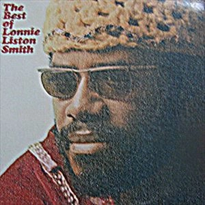 LONNIE LISTON SMITH / ロニー・リストン・スミス / BEST OF