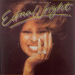 EDNA WRIGHT / エドナ・ライト / OOPS! HERE I GO AGAIN