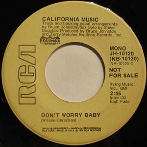 CALIFORNIA MUSIC / カリフォルニア・ミュージック / DON'T WORRY BABY