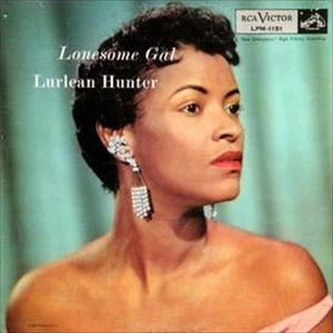 LURLEAN HUNTER / ルーリーン・ハンター / LONSOME GAL