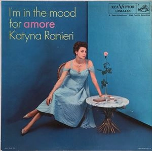 KATYNA RANIERI / I'M IN THE MOOD FOR AMORE