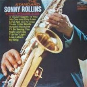 SONNY ROLLINS / ソニー・ロリンズ / STANDARD