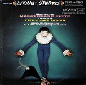 KIRILL KONDRASHIN / キリル・コンドラシン / KHACHATURIAN: MASQUERADE SUITE / KABALEVSKY: THE COMEDIANS