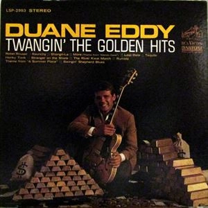 DUANE EDDY / デュアン・エディ / TWANGIN' THE GOLDEN HITS / TWANGIN THE GOLDEN HITS