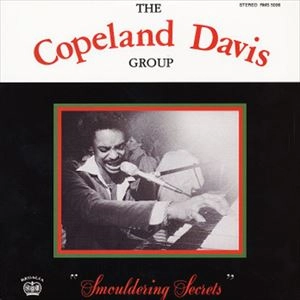 COPELAND DAVIS GROUP / コープランド・デイヴィス・グループ / SMOULDERING SECRETS