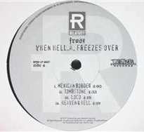 FROST / WHEN HELL.A. FREEZES OVER