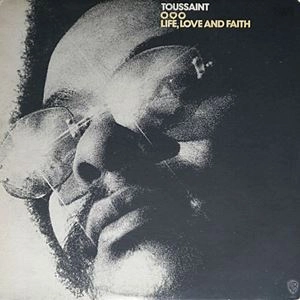 ALLEN TOUSSAINT / アラン・トゥーサン / LIFE LOVE&FAITH