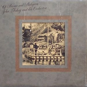 JOHN FAHEY / ジョン・フェイヒイ / OF RIVERS AND RELIGI