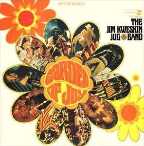 JIM KWESKIN AND THE JUG BAND / ジム・クウェスキン&ザ・ジャグ・バンド / GARDEN OF JOY