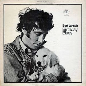 BERT JANSCH / バート・ヤンシュ / BIRTHDAY BLUES