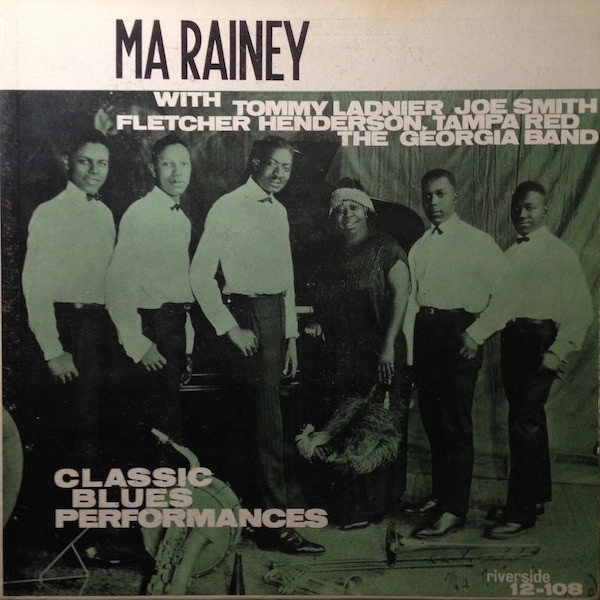 MA RAINEY / マ・レイニー / CLASSIC BLUES PAFORMANCES BY THE FIRST OF THE GREAT BLUES SINGERS
