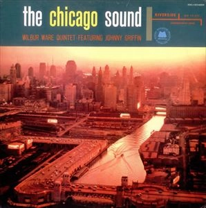 WILBUR WARE / ウィルバー・ウェア / CHICAGO SOUND