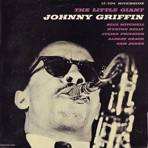 JOHNNY GRIFFIN / ジョニー・グリフィン / LITTLE GIANT