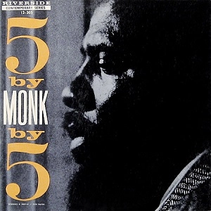 THELONIOUS MONK / セロニアス・モンク / FIVE BY FIVE