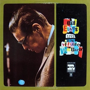 BILL EVANS / ビル・エヴァンス / LIVE AT THE VILLAGE VANGUARD