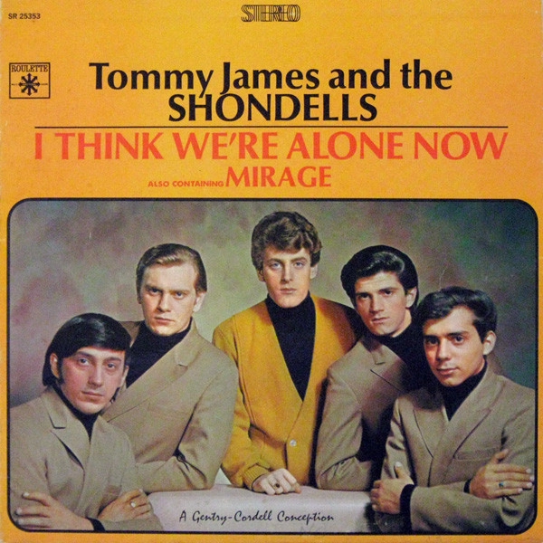 TOMMY JAMES AND THE / I THINK WE'RE ALONE