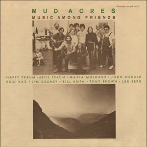 MUD ACRES / マッド・エイカーズ / MUSIC AMONG FRIENDS