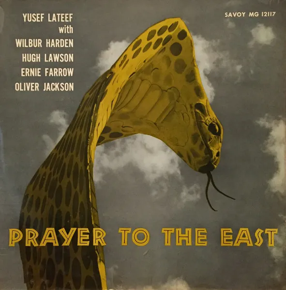 YUSEF LATEEF / PRAYER TO THE EAST