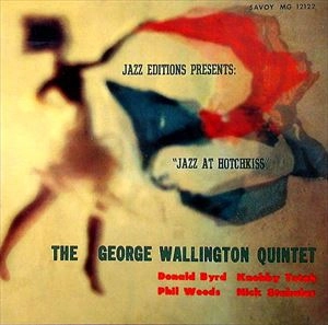 GEORGE WALLINGTON / ジョージ・ウォーリントン / JAZZ AT HOTCHKISS