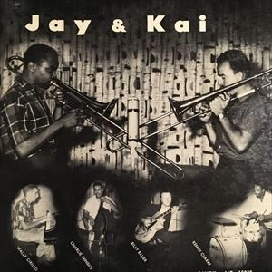 J.J.JOHNSON & KAI WINDING / J.J.ジョンソン&カイ・ウィンディング / JAY & KAI