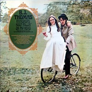 B.J.THOMAS / B.J.トーマス / RAINDROPS KEEP FALLIN' ON MY HEAD