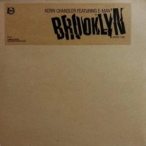 KERRI CHANDLER / ケリー・チャンドラー / BROOKLYN
