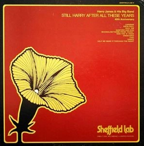 HARRY JAMES / ハリー・ジェイムス / STILL HARRY AFTER ALL THESE YEARS