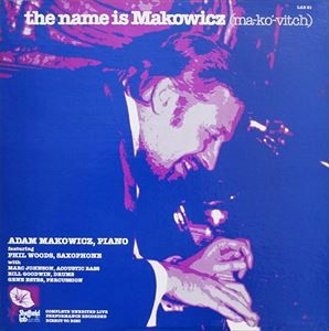 ADAM MAKOWICZ / アダム・マコーヴィッツ / NAME IS MAKOWICZ