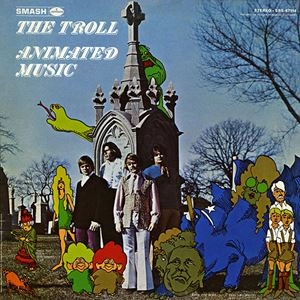 TROLL / ANIMATED MUSIC