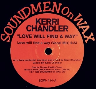 KERRI CHANDLER / ケリー・チャンドラー / LOVE WILL FIND A WAY