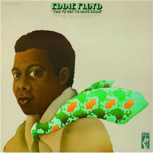 EDDIE FLOYD / エディ・フロイド / YOU'VE GOT TO HAVE EDDIE