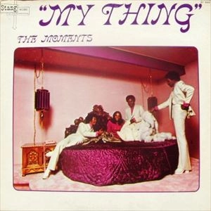 MOMENTS / モーメンツ / MY THING