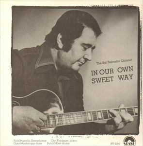 SAL SALVADOR / サル・サルヴァドール / IN OUR OWN SWEET WAY