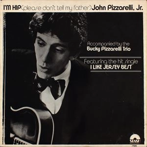 JOHN PIZZARELLI / ジョン・ピザレリ / I'M HIP / IM HIP