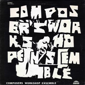 COMPOSER'S WORKSHOP ENSEMBLE / COMPOSERS WORKSHOP ENSEMBLE
