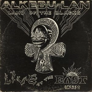 MTUME UMOJA ENSEMBLE / ALKEBU-LAN LAND OF THE BLACKS (LIVE AT THE EAST)