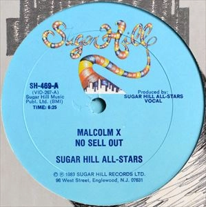 SUGAR HILL ALL-STARS / MALCOLM X NO SELL OUT
