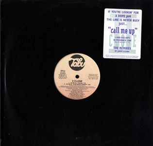 II CLOSE / CALL ME UP