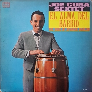 JOE CUBA SEXTET / EL ALMA DEL BARRIO