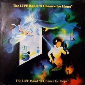 LIVE BAND / ザ・ライヴ・バンド / CHANCE FOR HOPE
