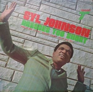 SYL JOHNSON / シル・ジョンソン / DRESSES TOO SHORT