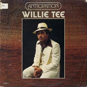 WILLIE TEE / ウィリー・ティー / ANTICIPATION