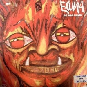 EXUMA / エクスマ / DO WAH NANNY