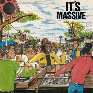 MASSIVE DREAD / IT'S MASSIVE