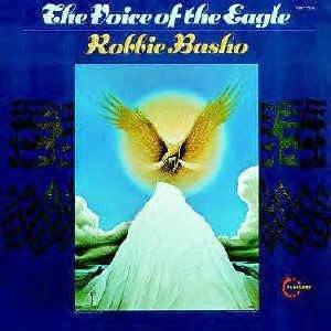ROBBIE BASHO / ロビー・バショウ / VOICE OF THE EAGLE